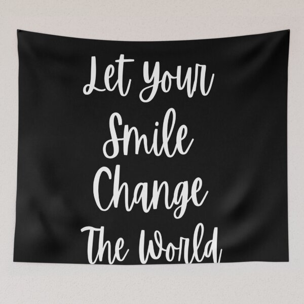 Item preview, Let your smile change the world designed and sold by Ettevehs.