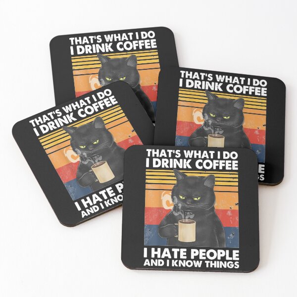Item preview, Thats What I Do I Drink Coffee I Hate People - Cat Style designed and sold by urban-design.