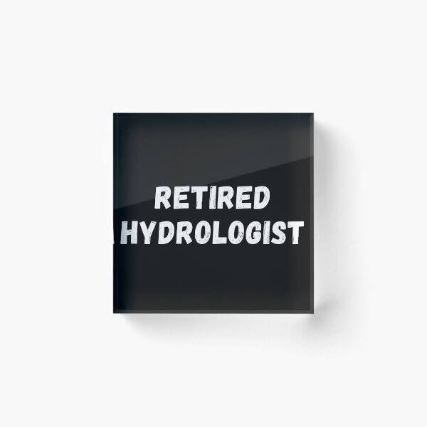 Item preview, Retired hydrologist gift designed and sold by chi vana.