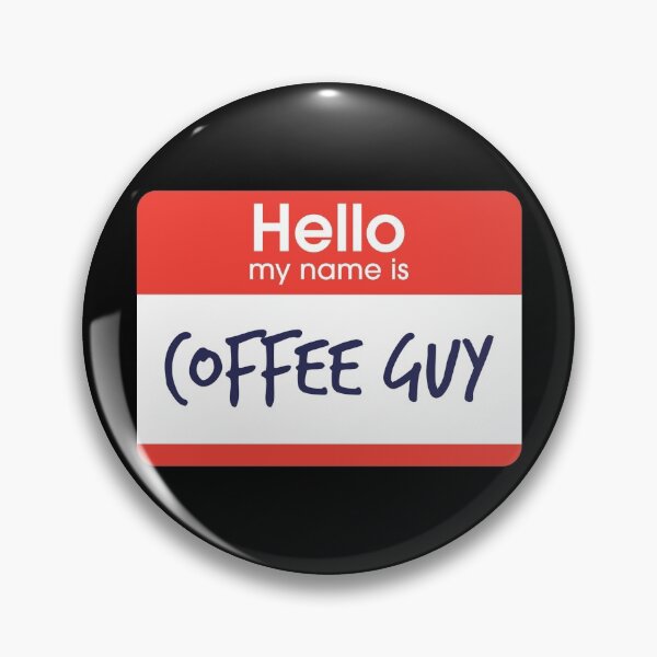 Item preview, Hello My name is Coffee Guy designed and sold by DoodleDashCollective.