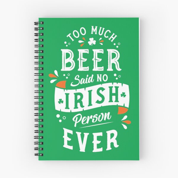 Item preview, Too Much Beer Said No Irish Person Ever - Funny St Paddy's Day - Craic Crew designed and sold by Nemons.