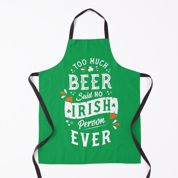 Item preview, Too Much Beer Said No Irish Person Ever - Funny St Paddy's Day - Craic Crew designed and sold by Nemons.