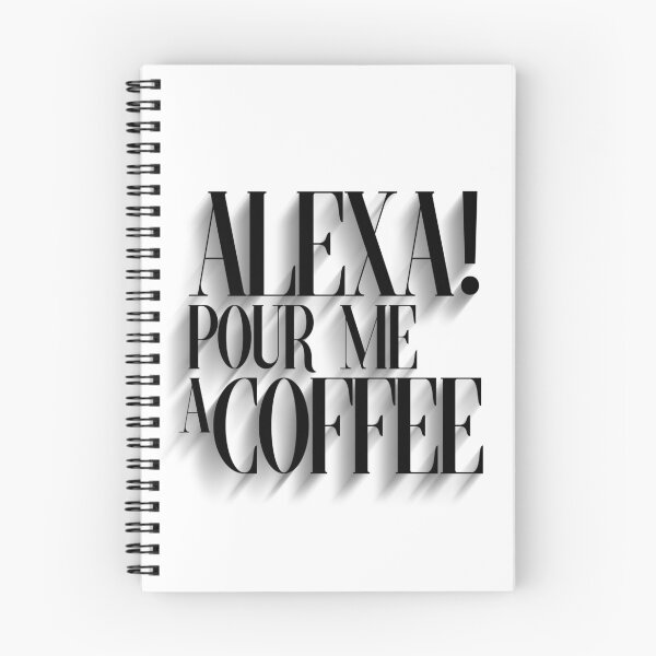 Item preview, Alexa pour me a Coffee designed and sold by digitalknight.
