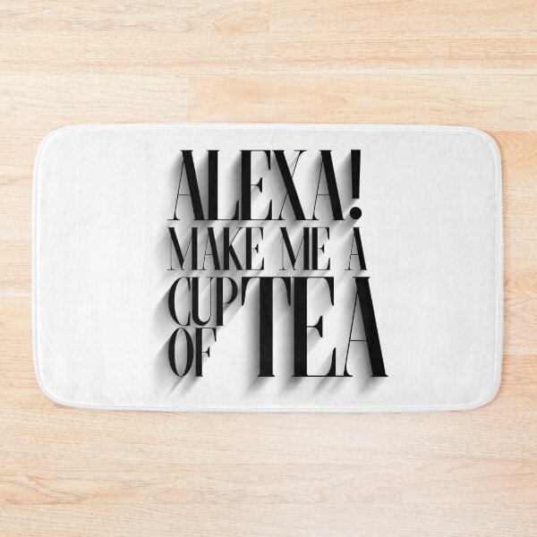 Item preview, Alexa make me a cup of tea designed and sold by digitalknight.