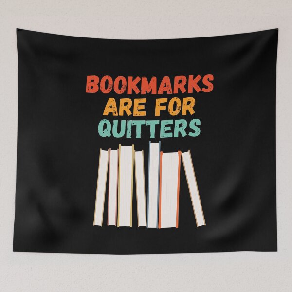 Item preview, bookmarks are for quitters designed and sold by Sinovius.