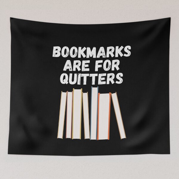 Item preview, bookmarks are for quitters designed and sold by Sinovius.
