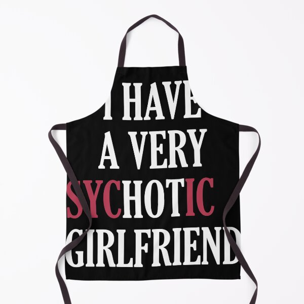 Item preview, Copy of I Have A Psychotic Girlfriend - white edition designed and sold by OrNissimDesigns.