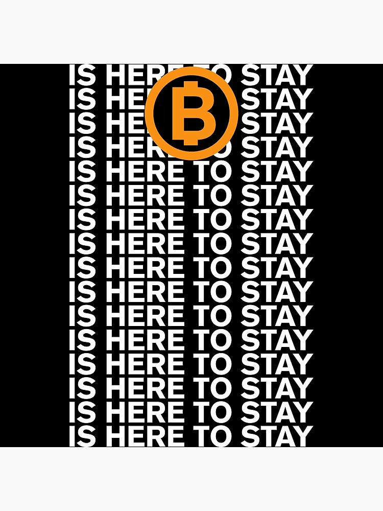 « BITCOIN IS HERE TO STAY » par samouraicoop