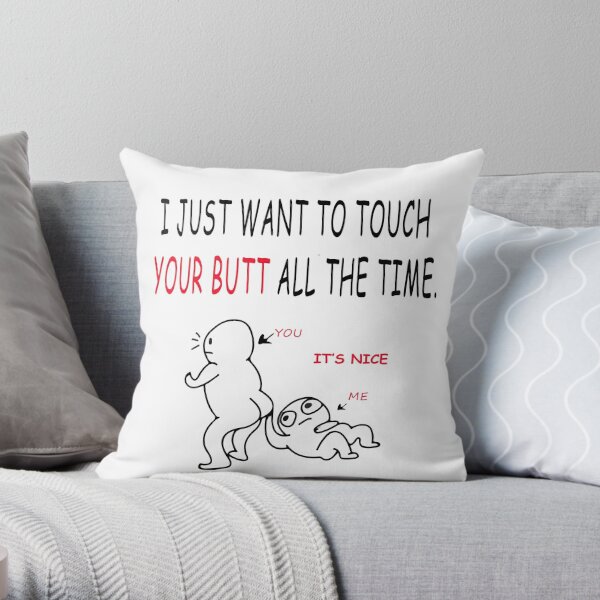 Couple Custom Pillow I Just Want To Touch Your Butt All The Times Pers -  PERSONAL84