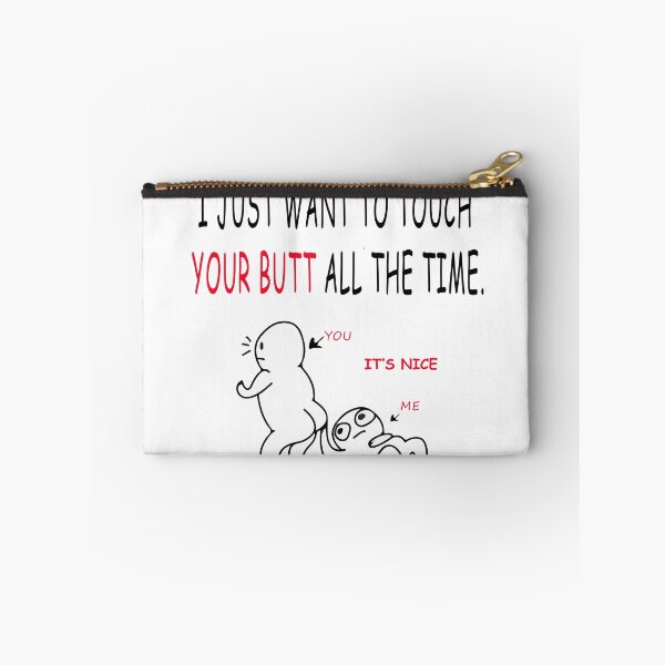 Item preview, I just want to touch your butt all the time bestselling trendy design 2021 v2 designed and sold by DesigonDesigner.