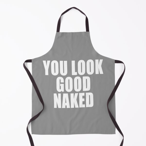 Item preview, You Look Good Naked designed and sold by kayodeDesign.