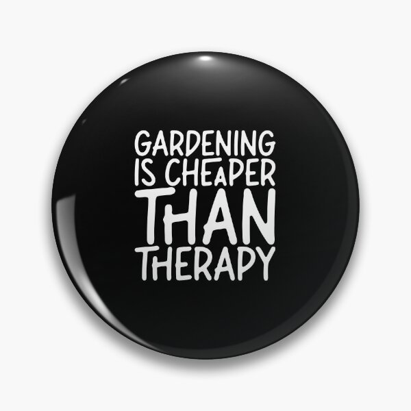 Item preview, Gardening Is Cheaper Then Therapy - Funny Garden designed and sold by biNutz.