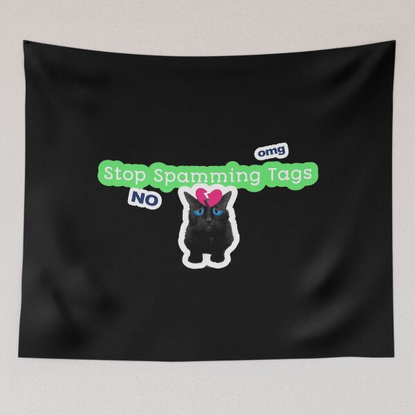Item preview, Stop Spamming Tags Heartbreak Broken Heart Black Cat Omg No designed and sold by darknessjeff86.