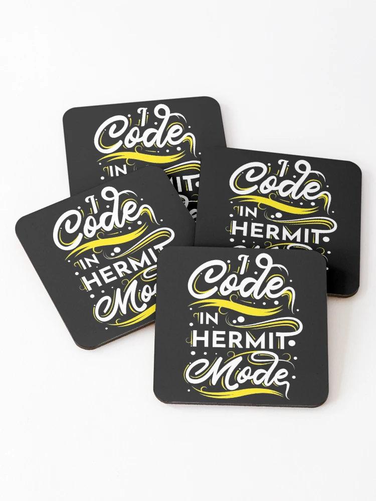 Thumbnail 1 of 5, Coasters (Set of 4), I Code In Hermit Mode Funny Coding designed and sold by RADesigns21.