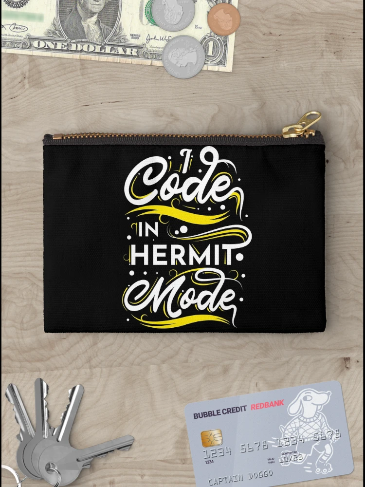 Thumbnail 3 of 4, Zipper Pouch, I Code In Hermit Mode Funny Coding designed and sold by RADesigns21.
