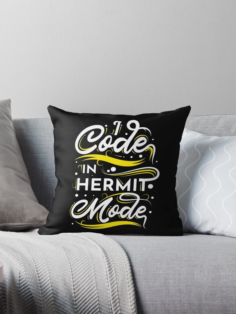 Thumbnail 1 of 4, Pillow, I Code In Hermit Mode Funny Coding designed and sold by RADesigns21.