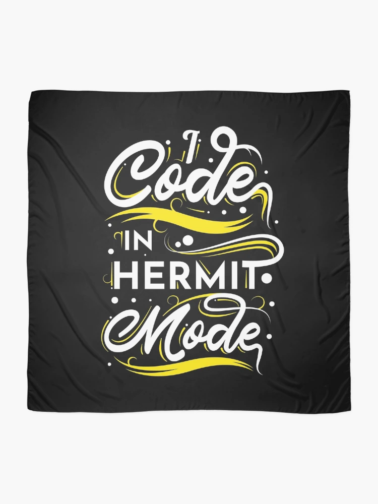 Thumbnail 2 of 3, Scarf, I Code In Hermit Mode Funny Coding designed and sold by RADesigns21.
