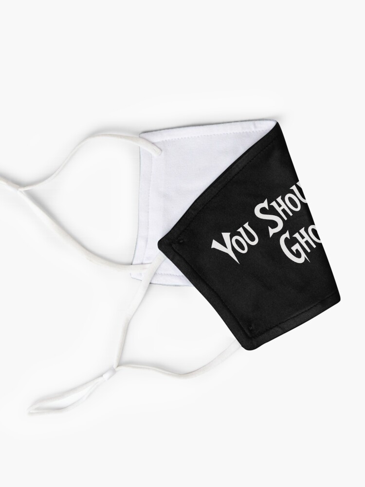 Alternate view of You Should Have Ghosted Mask
