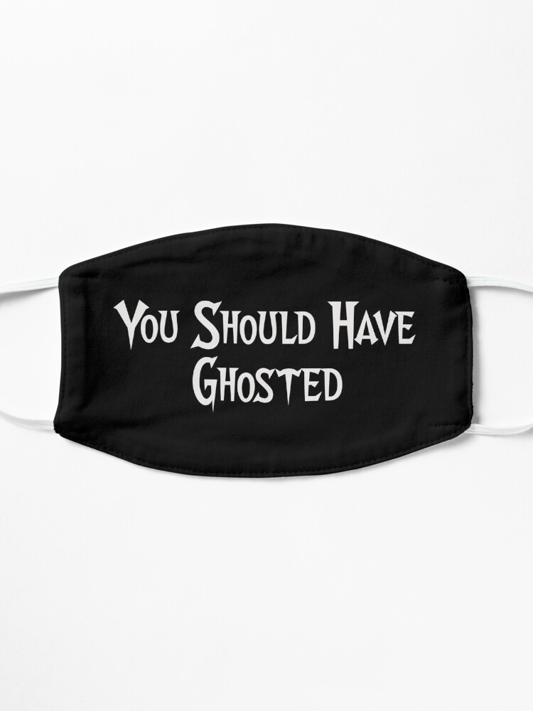 Alternate view of You Should Have Ghosted Mask