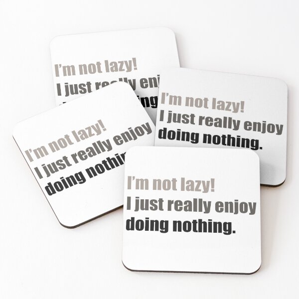 Item preview, I'm not lazy! I just really enjoy doing nothing - Funny designed and sold by lolalistic.