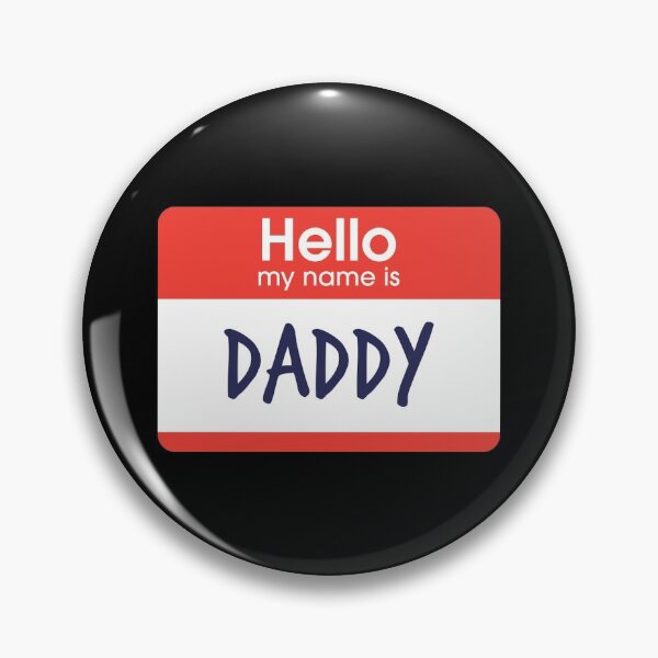 Item preview, Hello My Name is Daddy designed and sold by DoodleDashCollective.