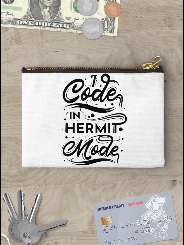 Thumbnail 3 of 4, Zipper Pouch, I Code In Hermit Mode Funny Coding designed and sold by RADesigns21.