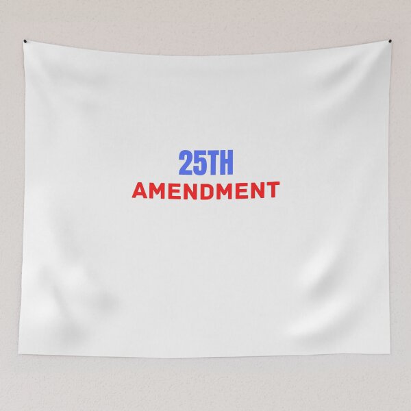 Item preview, 25TH AMENDMENT designed and sold by Yasdey Rojas.