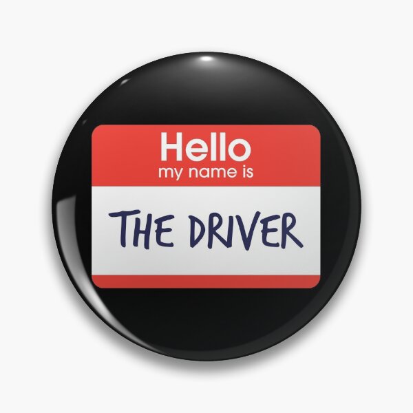 Item preview, Hello My Name is The Driver designed and sold by DoodleDashCollective.