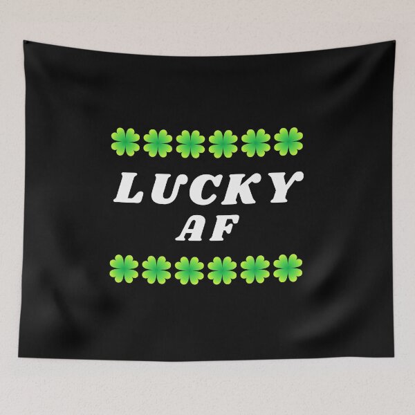 Item preview, Lucky AF - Funny St Patricks Day 2 designed and sold by AnyKitty.