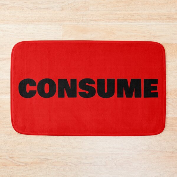 Item preview, CONSUME designed and sold by Urban-Lettering.