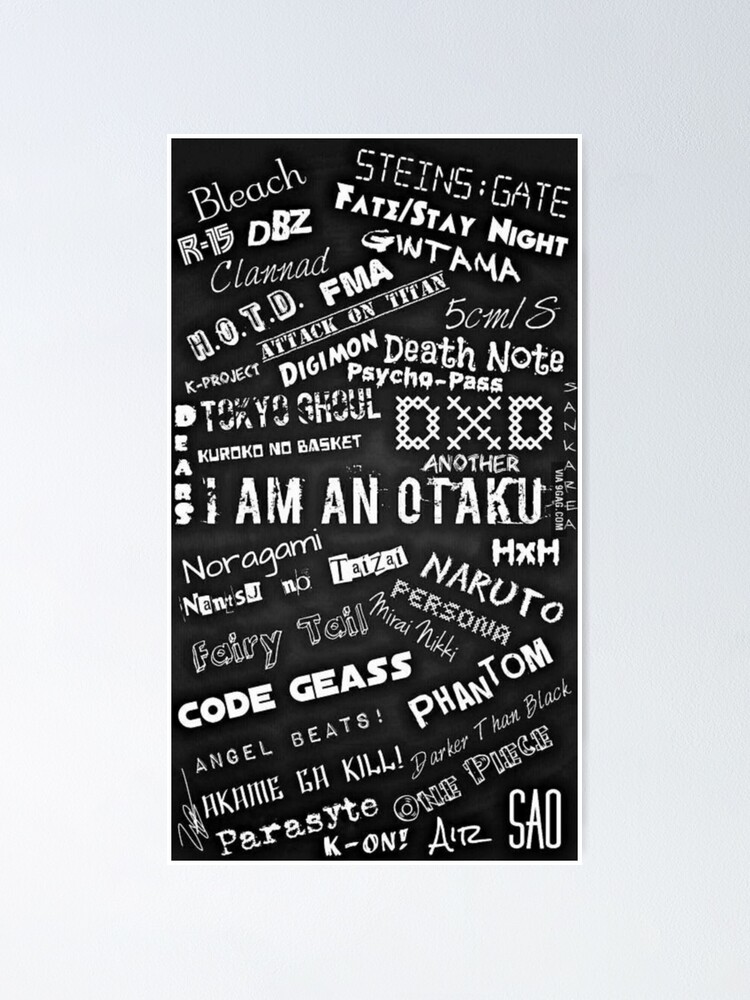 I Am An Otaku Poster By Marucchi Redbubble