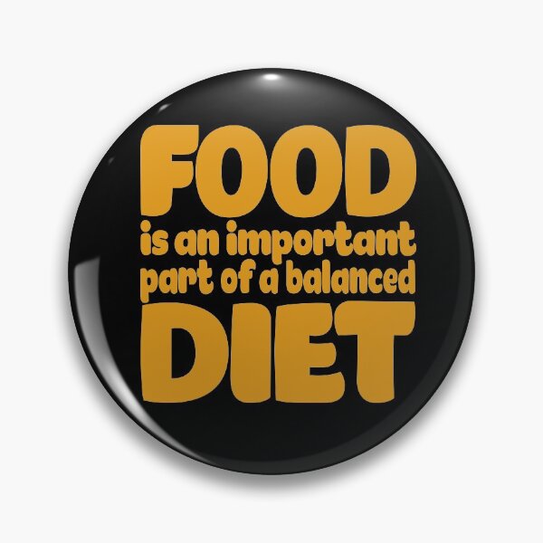 Item preview, Food is an important part of a balanced diet designed and sold by x1brett.