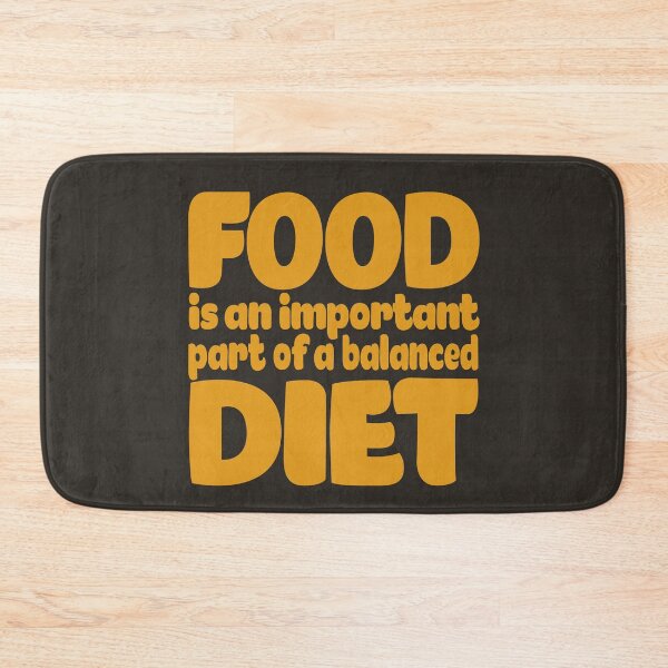 Item preview, Food is an important part of a balanced diet designed and sold by x1brett.