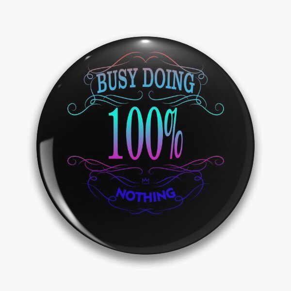Artikelvorschau, BUSY DOING NOTHING -BUSY DOING NOTHING-BUSY DOING NOTHING entworfen und verkauft von GOOD-TIME.