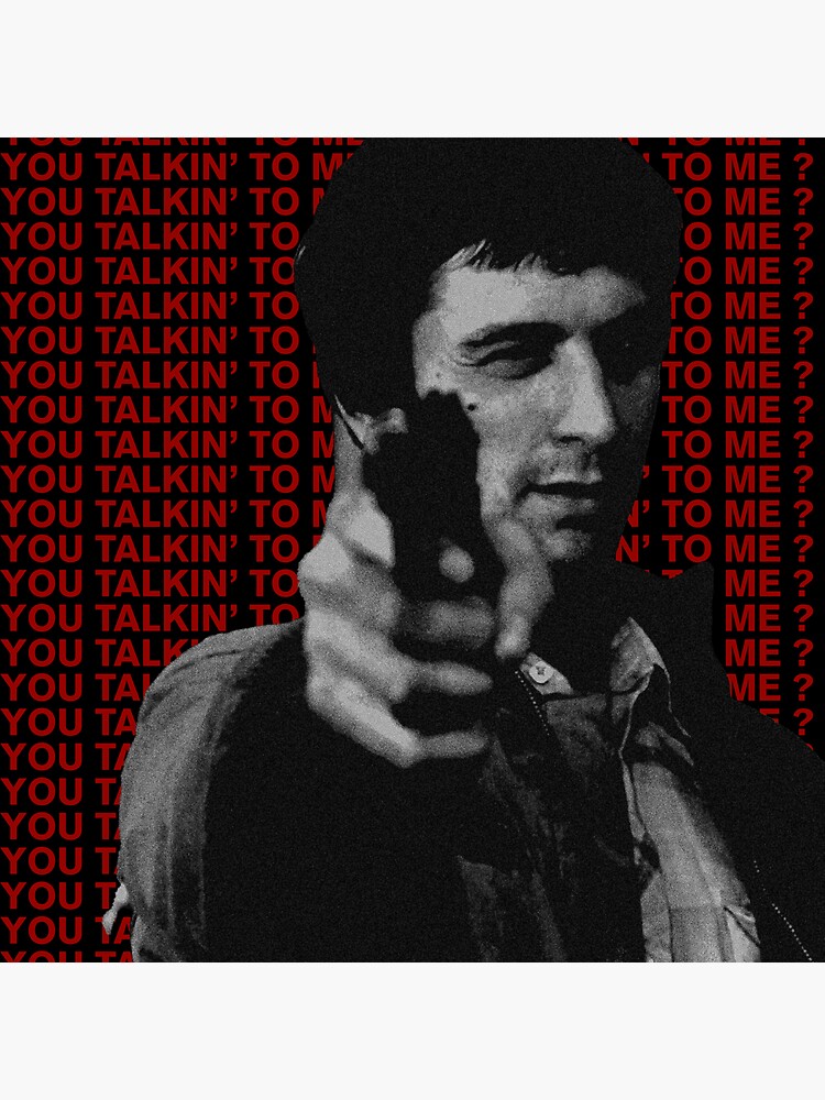 « YOU TALKIN' TO ME ? Taxi Driver with Robert De Niro artwork » par samouraicoop