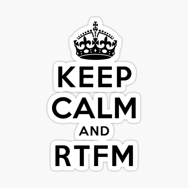 Keep Calm Geeks: RTFM Sticker