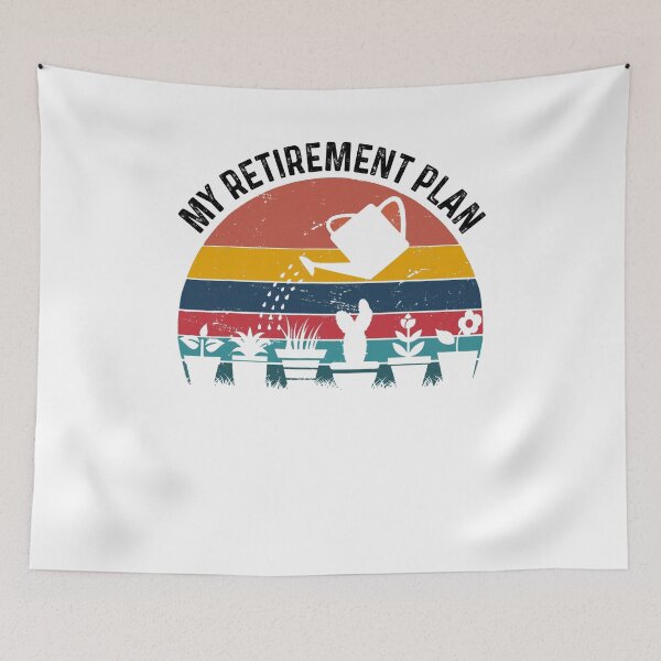 Item preview, Plants Garden My Retirement Plan - Funny Best Gift Idea designed and sold by NDTStore.