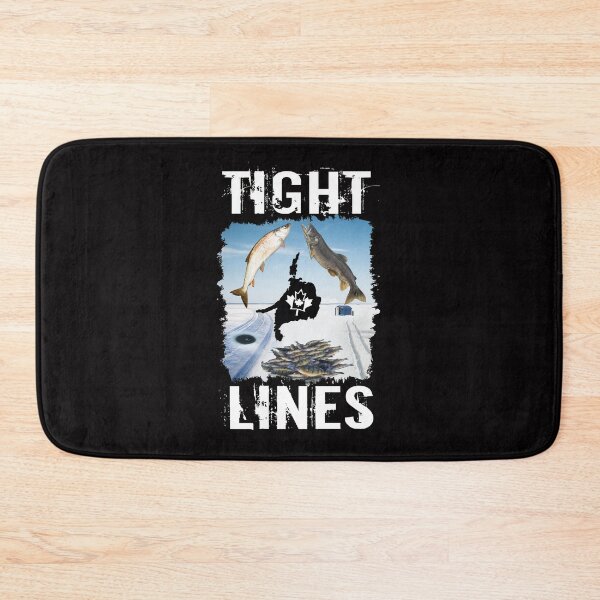 Item preview, 'TIGHT LINES' ICE FISHING OUTDOOR DESIGN(White Font) designed and sold by JRM Tees & More Store.