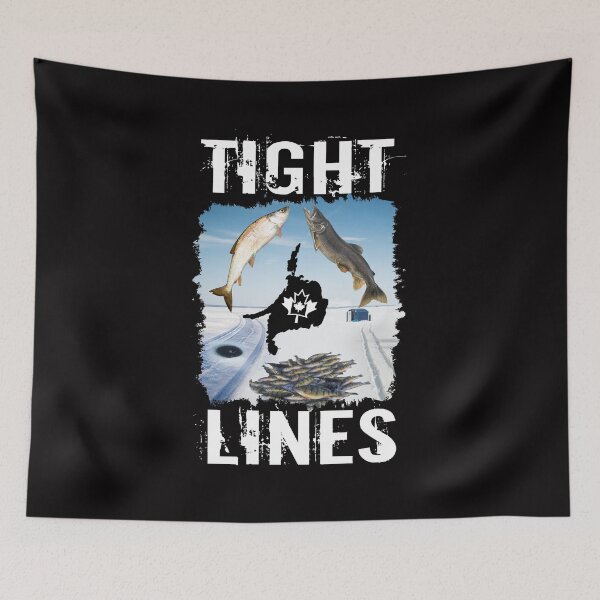 Item preview, 'TIGHT LINES' ICE FISHING OUTDOOR DESIGN(White Font) designed and sold by JRM Tees & More Store.