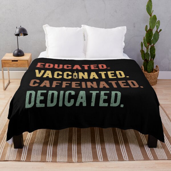 Item preview, Educated Vaccinated Caffeinated Dedicated I designed and sold by Lemon Pepper.