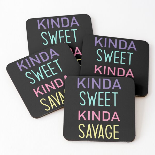 Item preview,   Kinda sweet kinda savage designed and sold by nalo2.