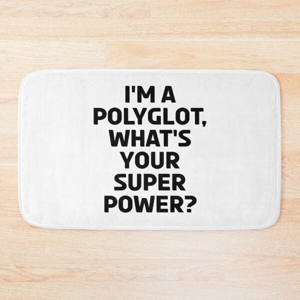 Item preview, I'm a polyglot, what's your superpower? designed and sold by koopshop.