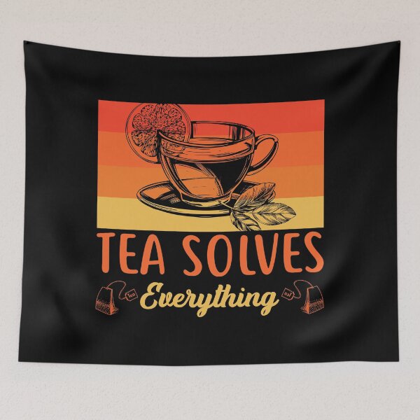 Item preview, Tea Solves Everything designed and sold by mteehut.