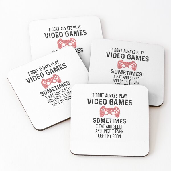 Item preview, I Dont Always Play Video Games - Funny Best Gifts For Gamers - Game Lovers designed and sold by NDTStore.