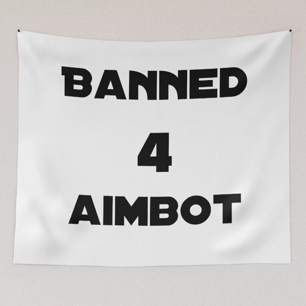 Item preview, Banned 4 Aimbot Banned For Aimbot designed and sold by dino8.