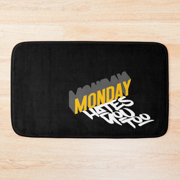 Item preview, MONDAY HATES YOU TOO designed and sold by azified.