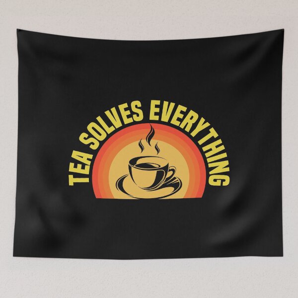 Item preview, Tea Solves Everything designed and sold by mteehut.