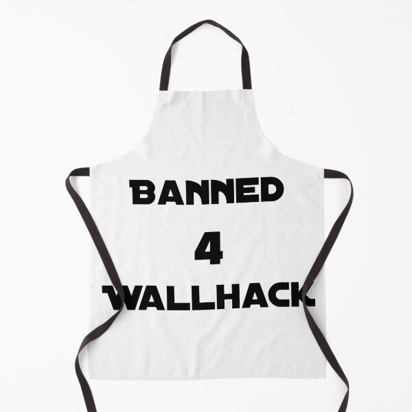 Item preview, Banned 4 Wallhack Banned For Wallhack designed and sold by dino8.