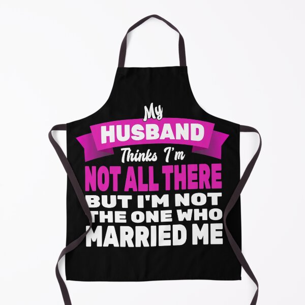 Item preview, My Husband Thinks Im Crazy designed and sold by MoonsmileProd.