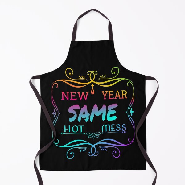 Item preview, new year same hot mess new year same hot mess  designed and sold by GOOD-TIME.